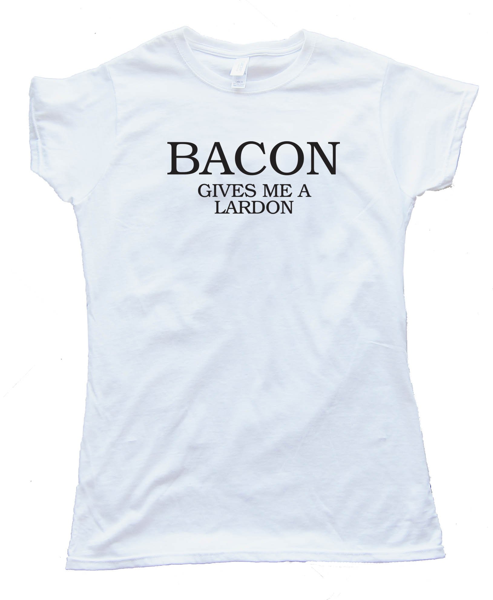 Womens Bacon Gives Me A Lardon - Tee Shirt