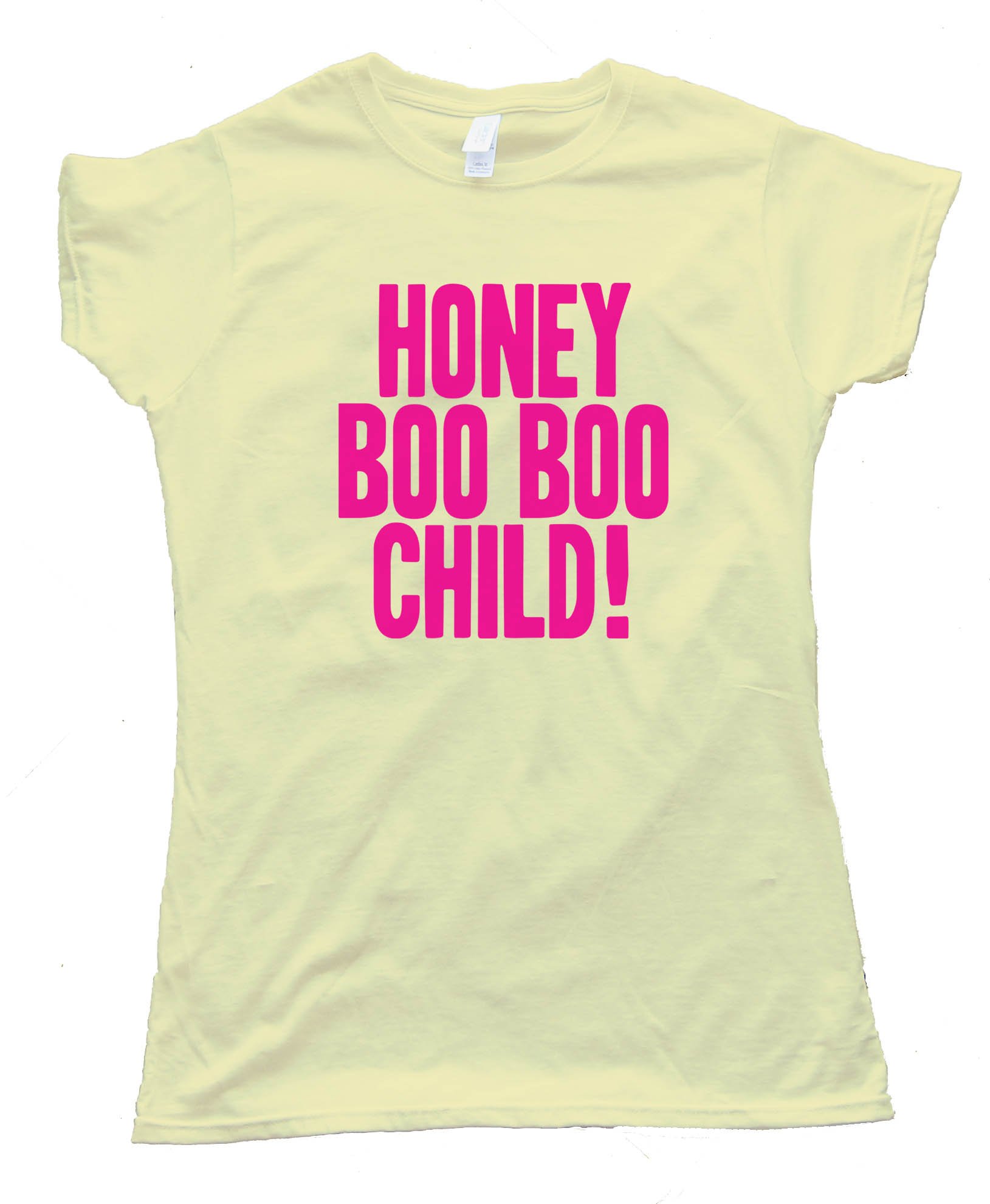 Womens Big & Loud Honey Boo Boo Child - Tee Shirt