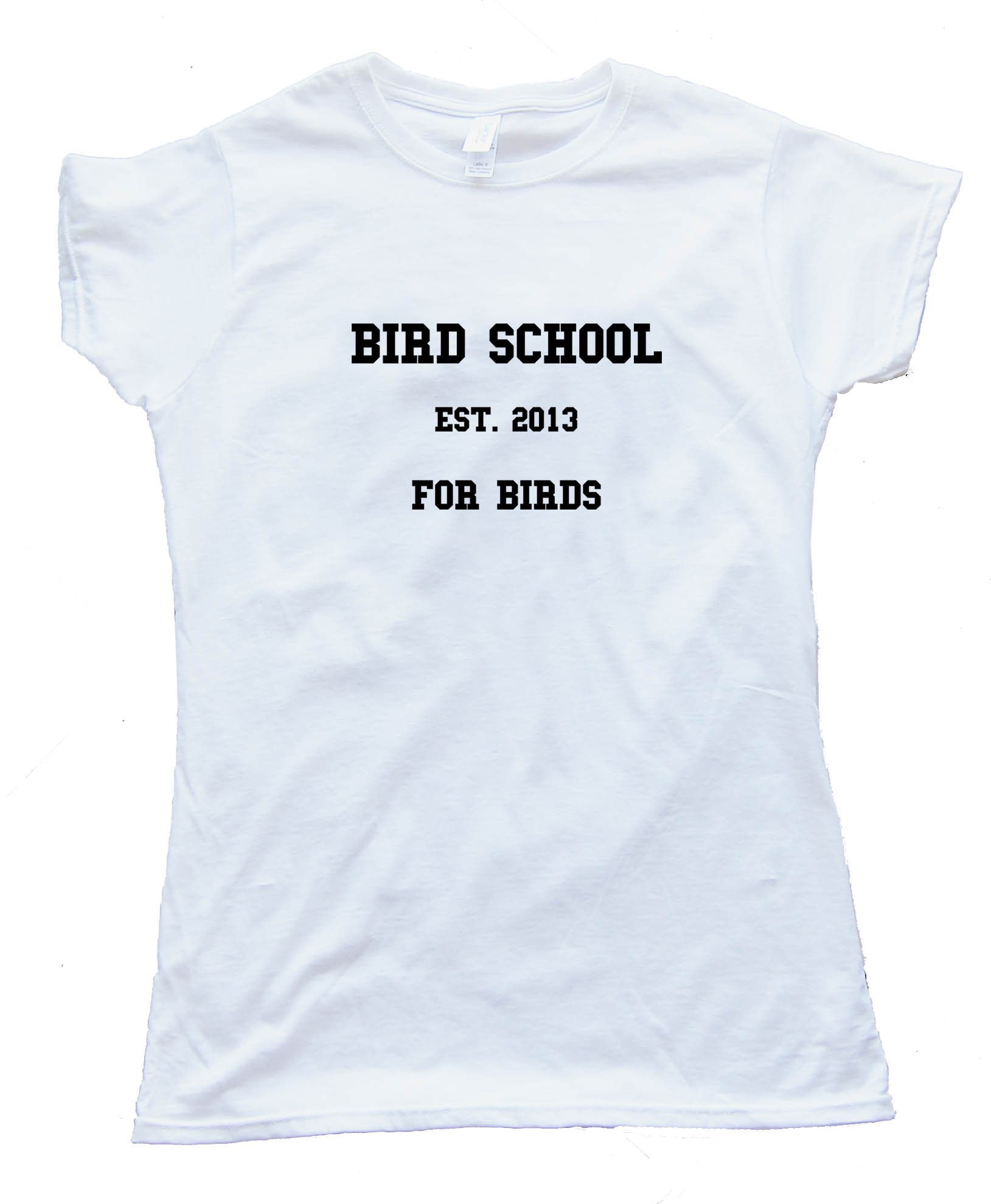 Womens Bird School For Birds Tee Shirt