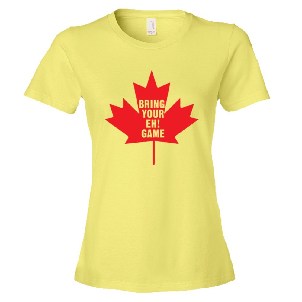 Womens Bring Your Eh Game Canadian Flag Maple Leaf - Tee Shirt