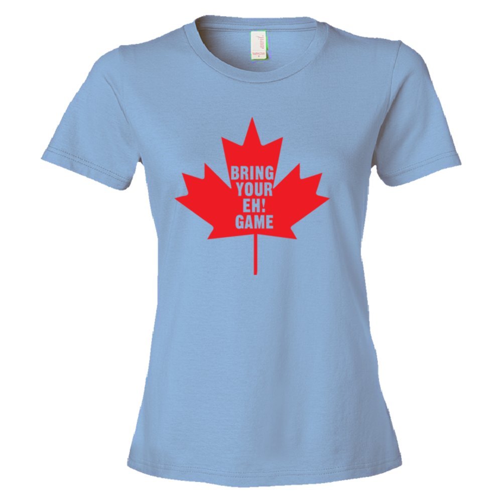 Womens Bring Your Eh Game Canadian Flag Maple Leaf - Tee Shirt