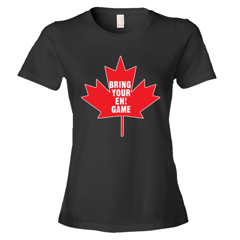 Womens Bring Your Eh Game Canadian Flag Maple Leaf - Tee Shirt