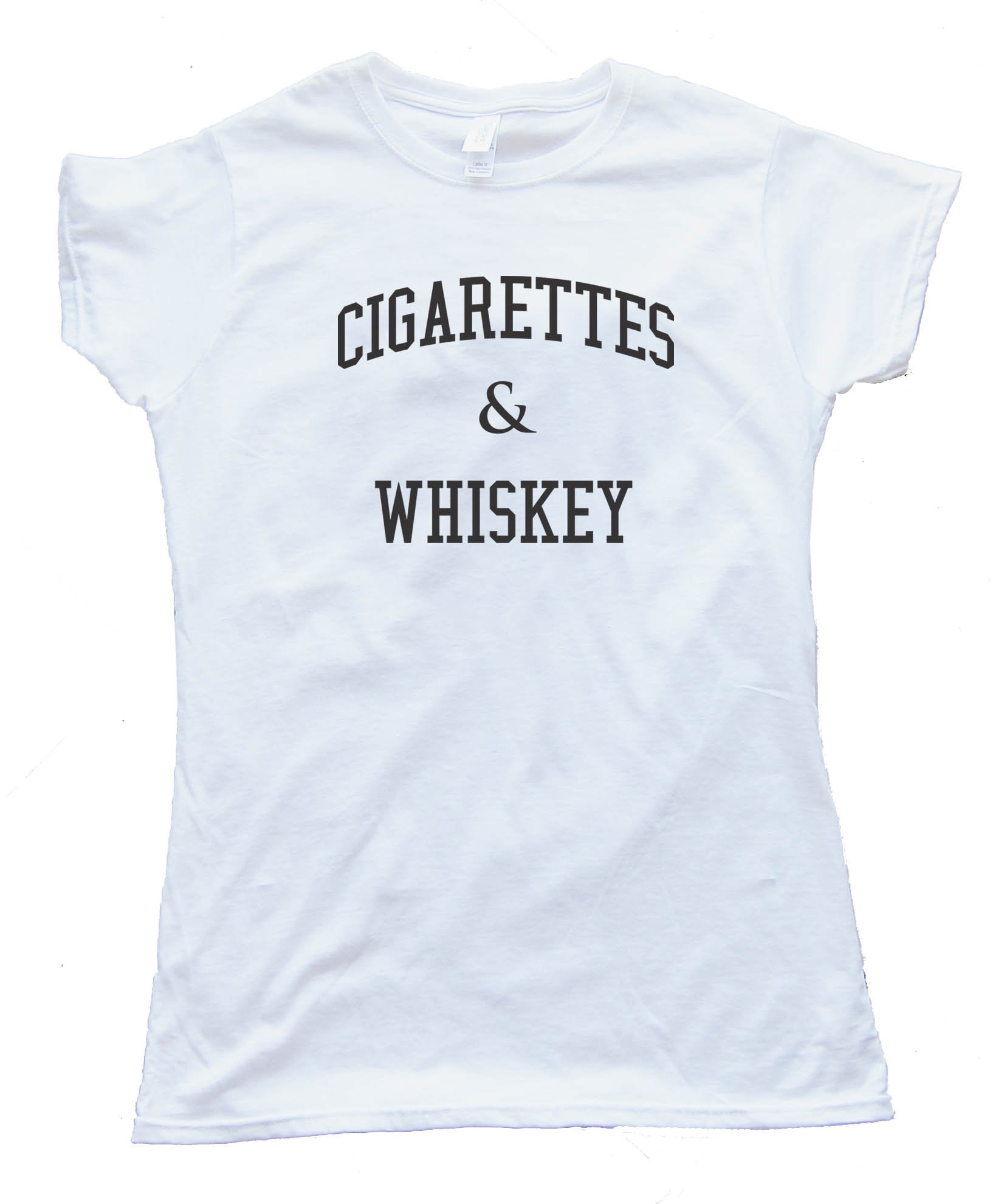 Womens Cigarettes And Whiskey Partying - Tee Shirt