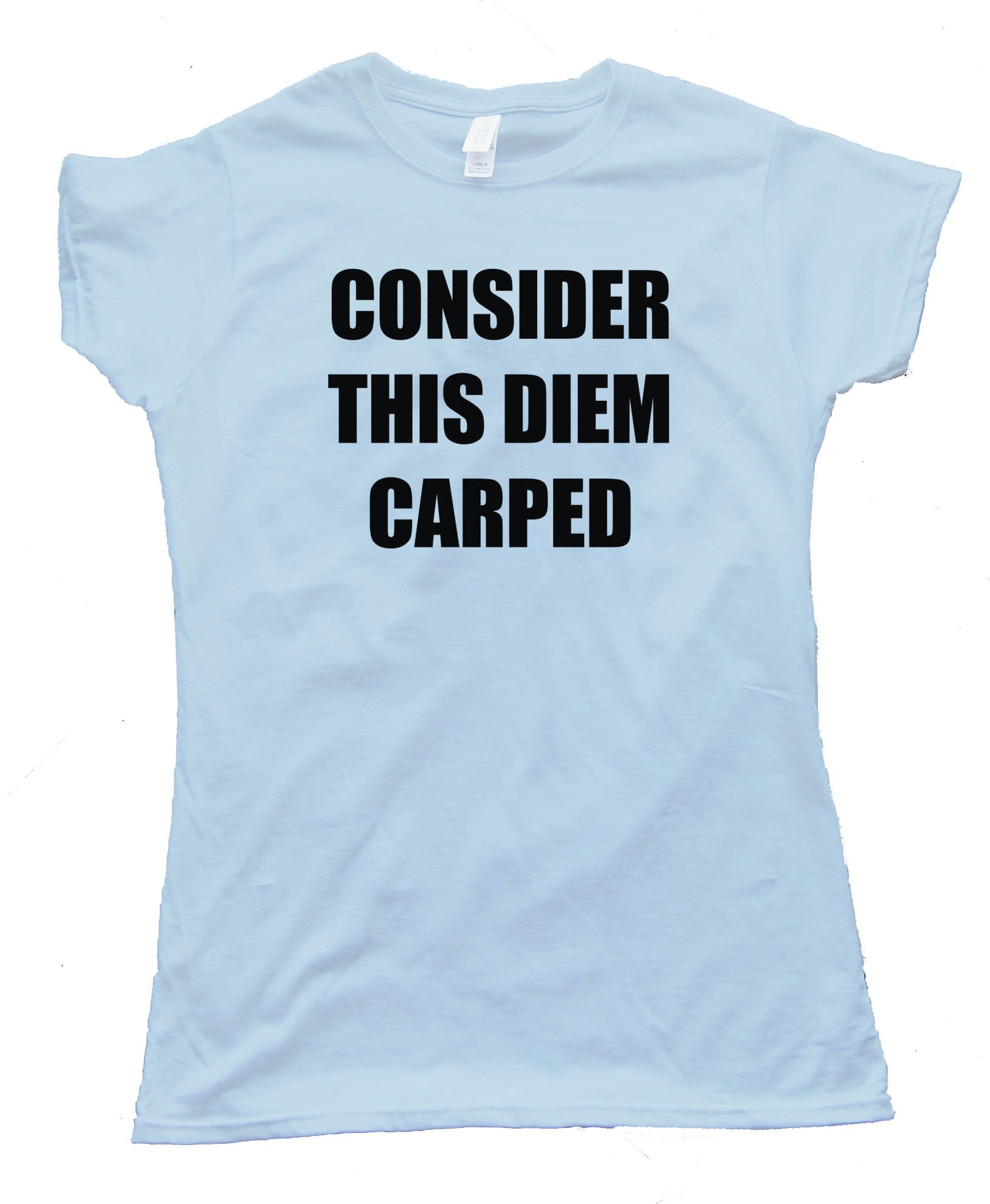 Womens Consider This Diem Carped - Tee Shirt