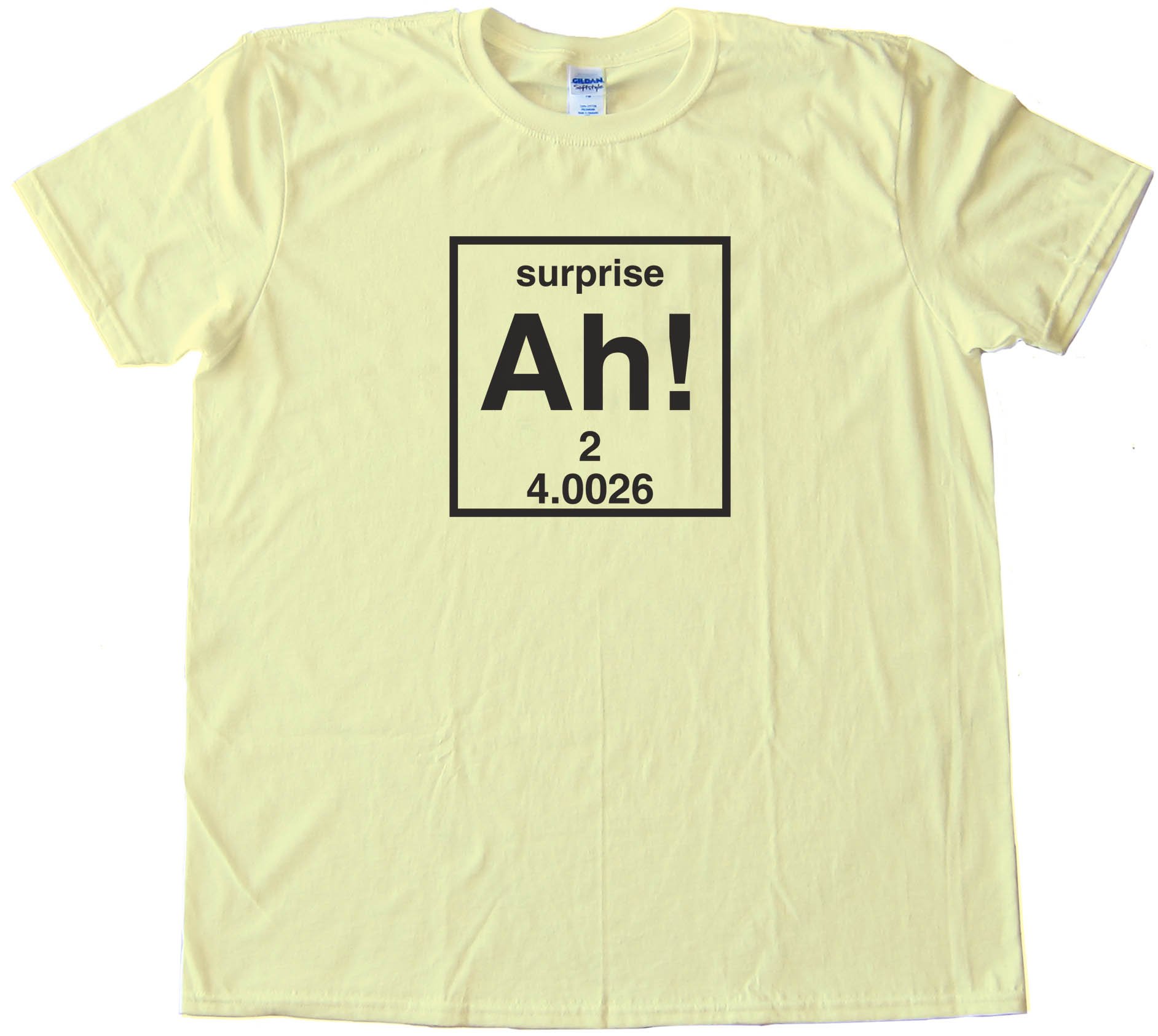 Ah! The Element Of Surprise -Tee Shirt