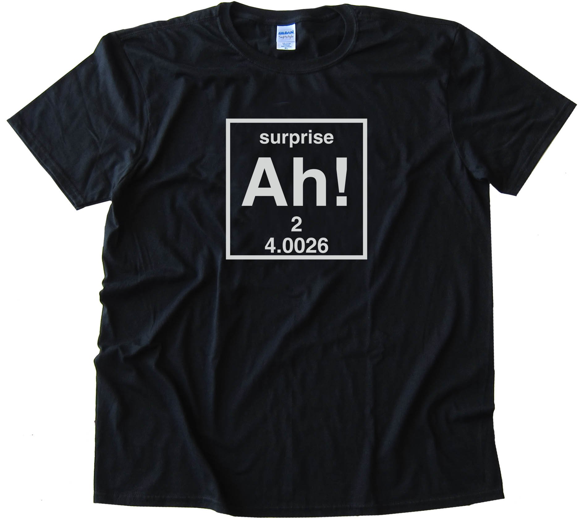 Ah! The Element Of Surprise -Tee Shirt