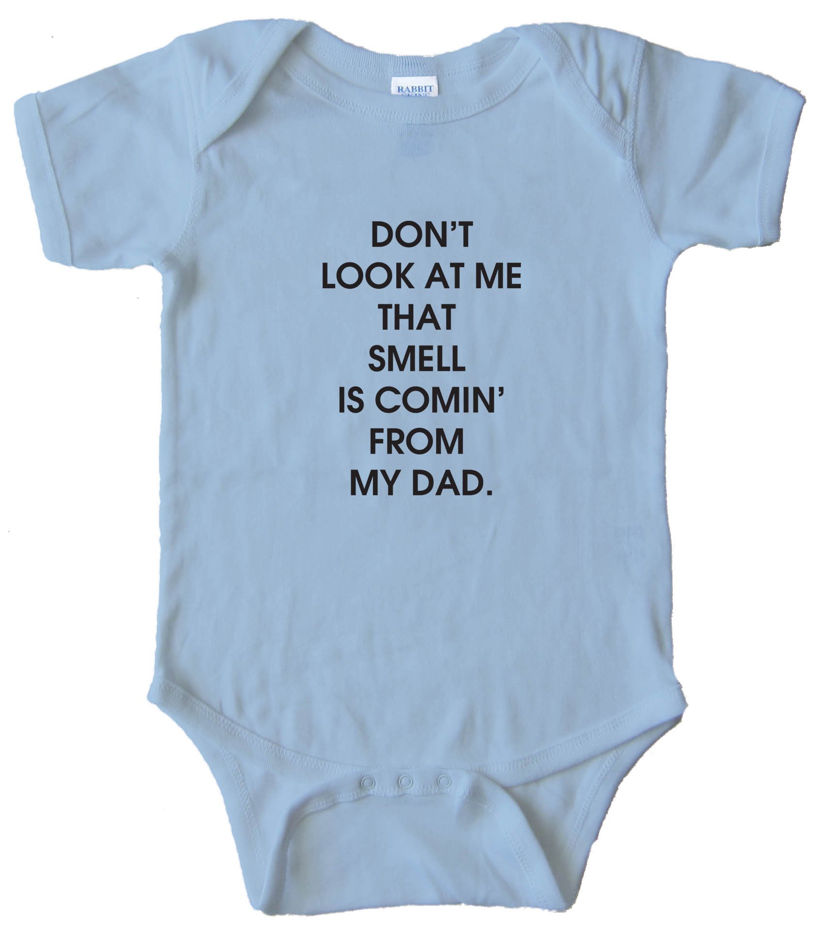 Baby Bodysuit - Don'T Look At Me That Smell Is Comin From My Dad.