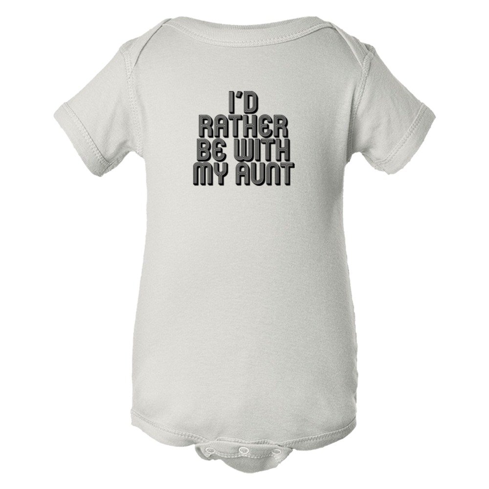 Baby Bodysuit I'D Rather Be With My Aunt