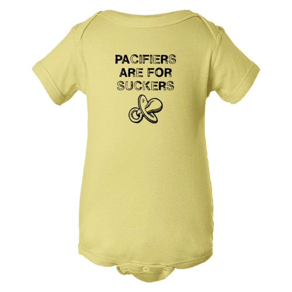 Baby Bodysuit Pacifiers Are For Suckers