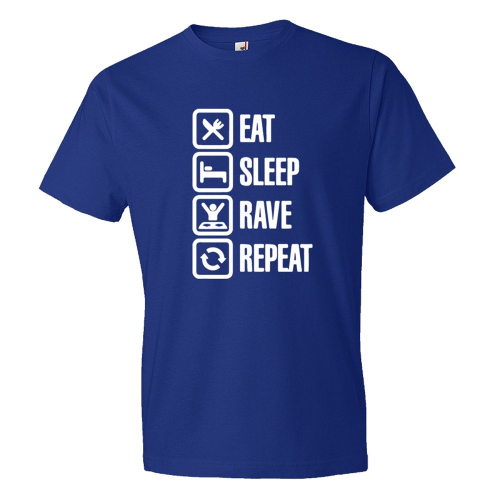 Eat Sleep Rave Repeat Partying - Tee Shirt