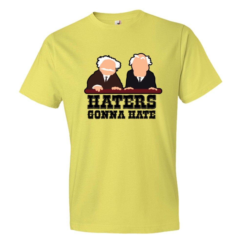 Haters Gonna Hate Muppet Show Balcony Critics - Tee Shirt