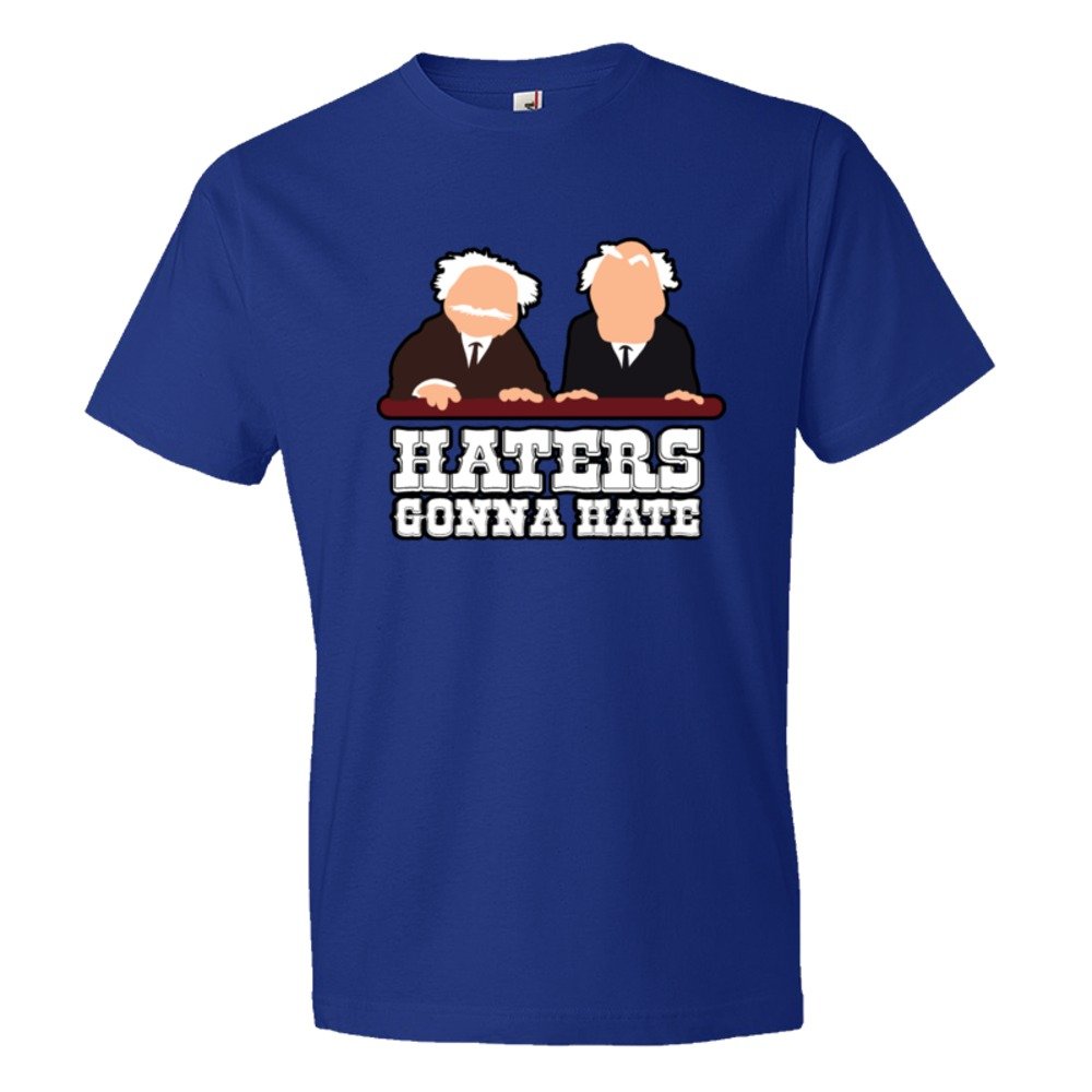 Haters Gonna Hate Muppet Show Balcony Critics - Tee Shirt