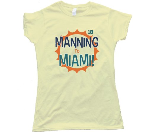 Manning To Miami Peyton Manning Tee Shirt