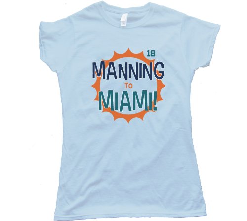 Manning To Miami Peyton Manning Tee Shirt