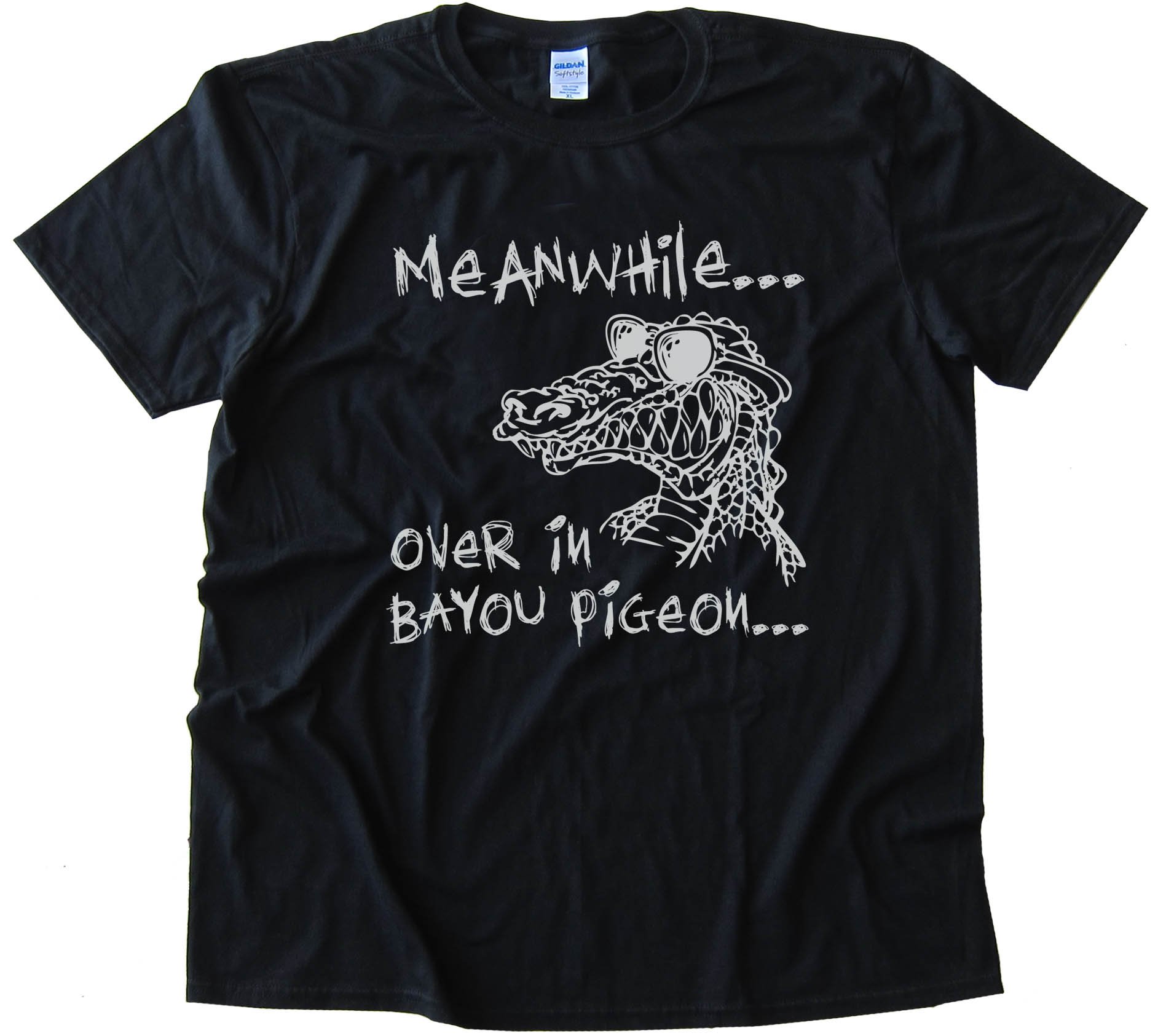 Meanwhile  Over In Bayou Pigeon - Swamp People - Tee Shirt