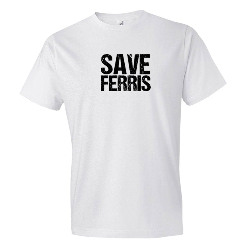 Save Ferris Ferris Bueler'S Day Off Movie - Tee Shirt