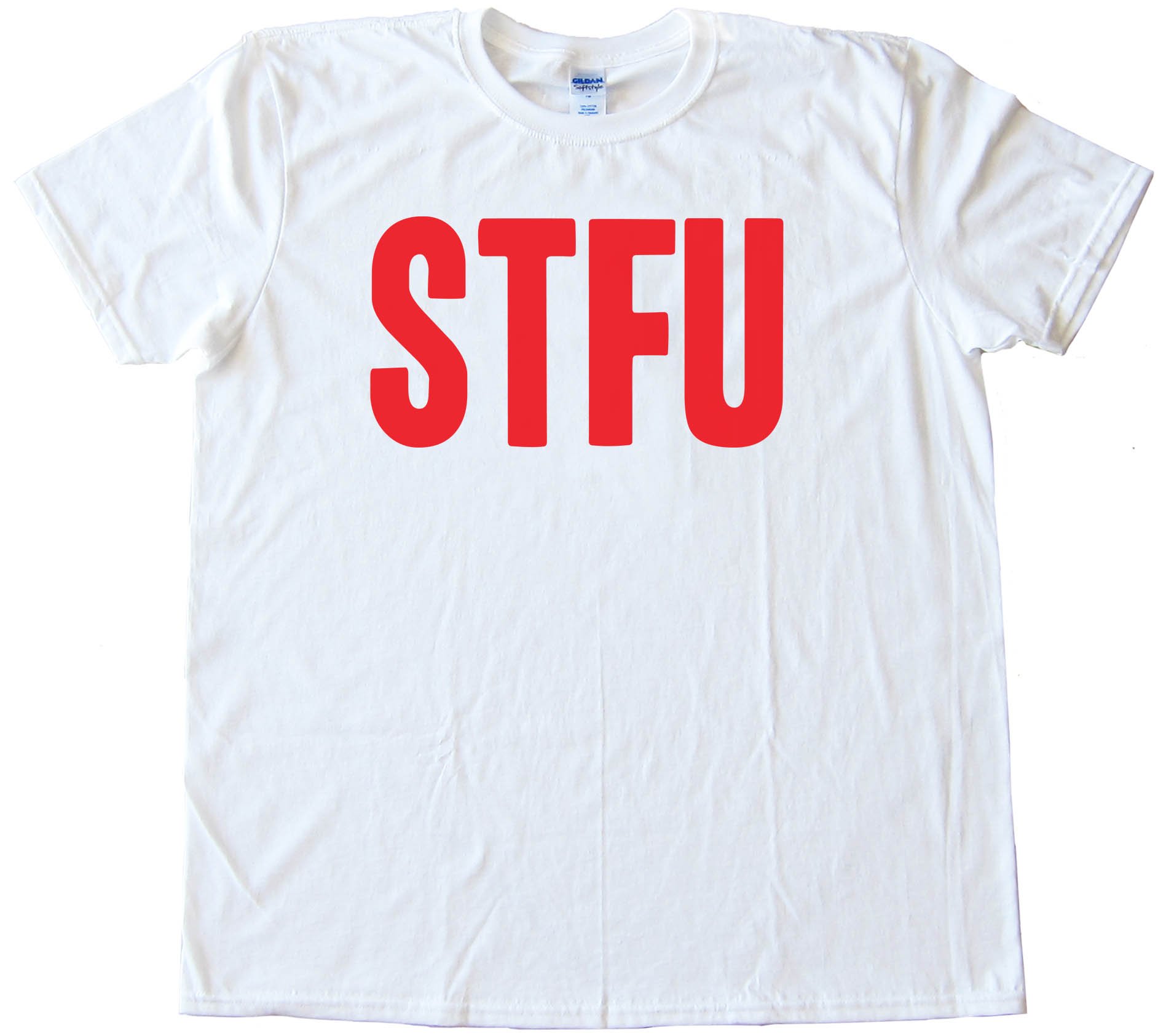 Stfu Shut The F*&Amp;Ck Up - Meme - Tee Shirt