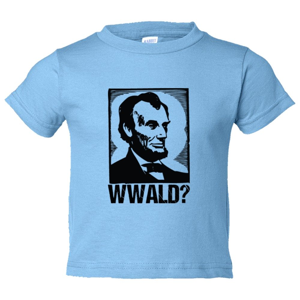 Toddler Sized What Would Abraham Lincoln Do? - Tee Shirt Rabbit Skins