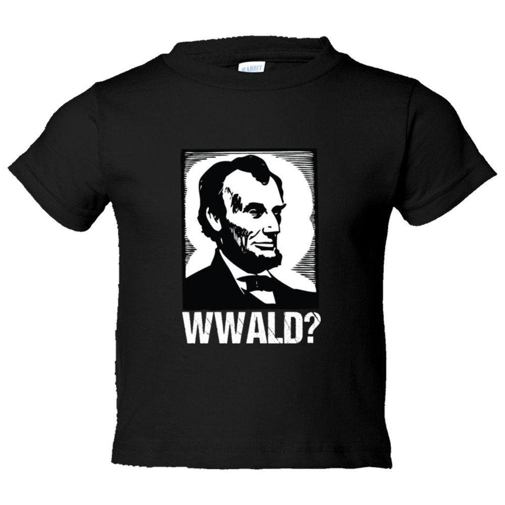 Toddler Sized What Would Abraham Lincoln Do? - Tee Shirt Rabbit Skins