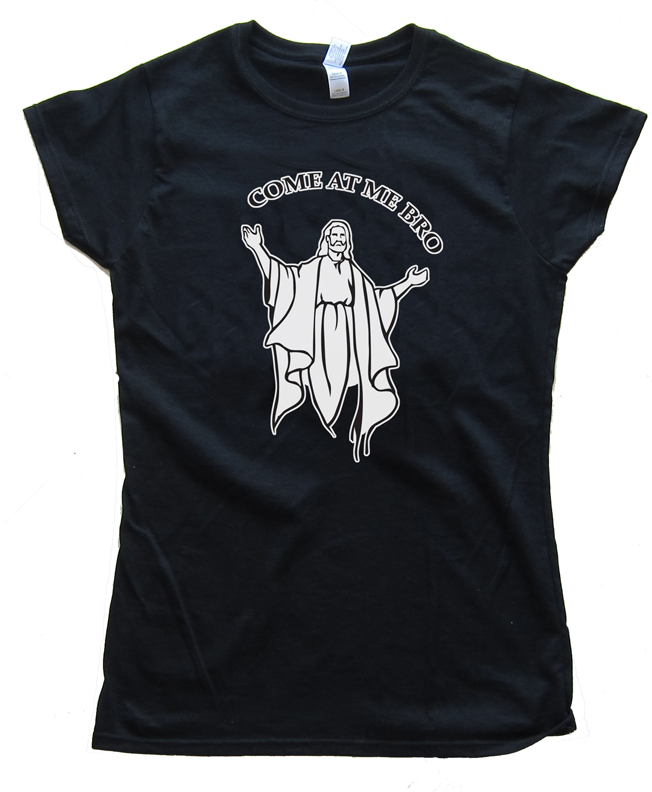 Jesus Come At Me Bro Tee Shirt