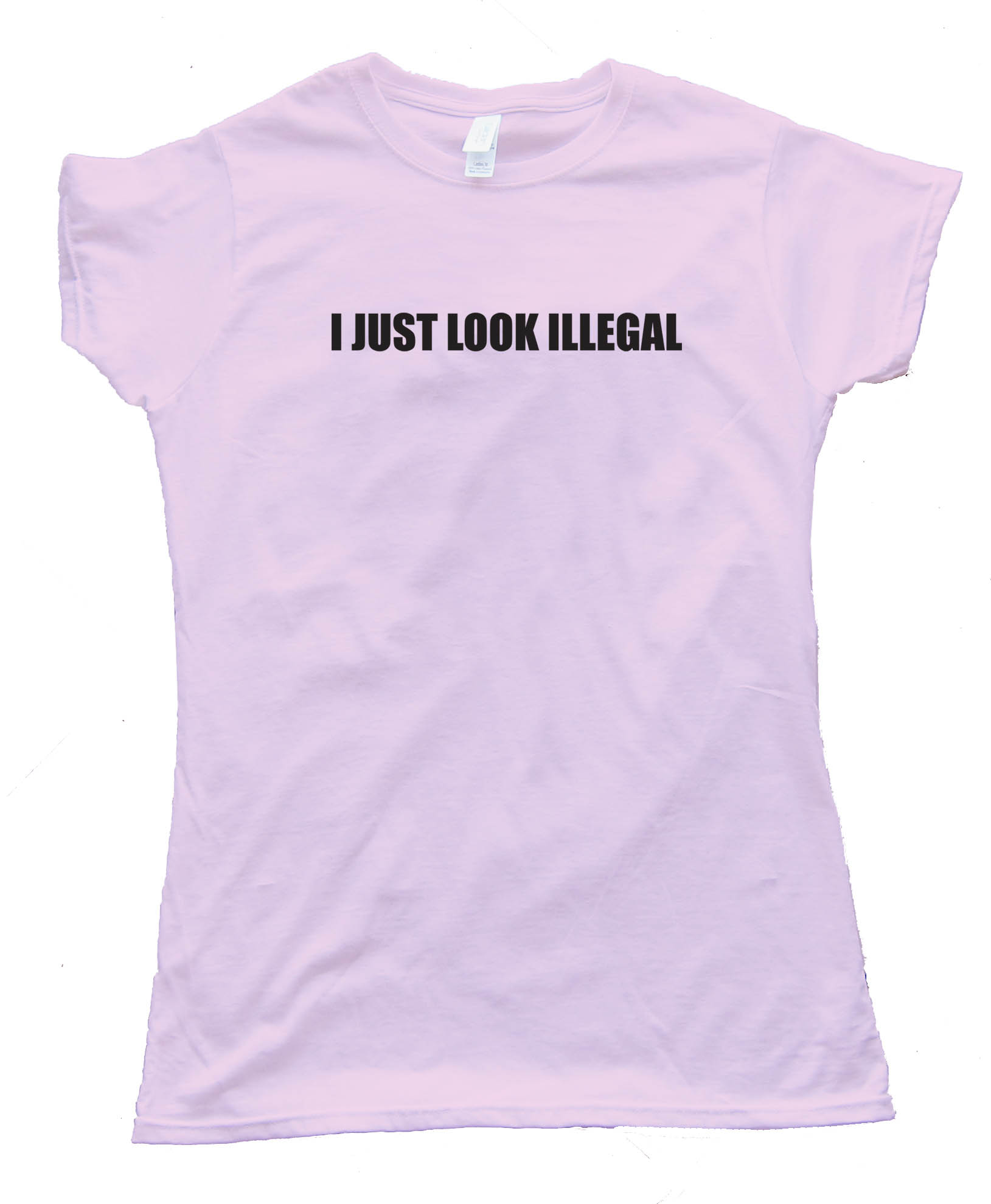 I Just Look Illegal Tee Shirt