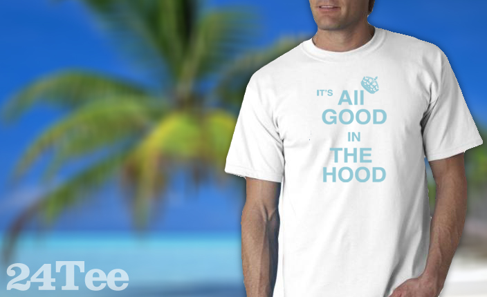 It'S All Good Tee Shirt