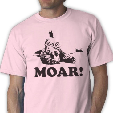 Moar! Tee Shirt